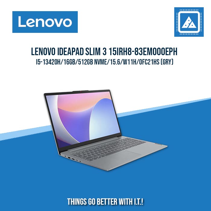 LENOVO IDEAPAD SLIM 3 15IRH8-83EM000EPH I5-13420H/16GB/512GB NVME | BEST FOR STUDENTS AND FREELANCERS LAPTOP LENOVO IDEAPAD SLIM 3 15IRH8-83EM000EPH I5-13420H/16GB/512GB NVME | BEST FOR STUDENTS AND FREELANCERS LAPTOP